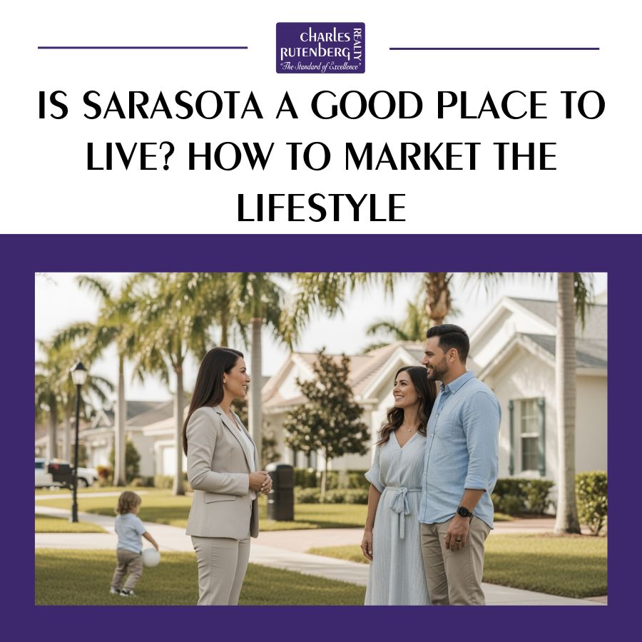 Is Sarasota a good place to live? How to market the lifestyle