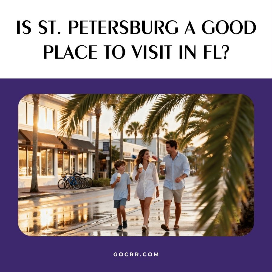 Is St. Petersburg a Good Place to Visit in FL?