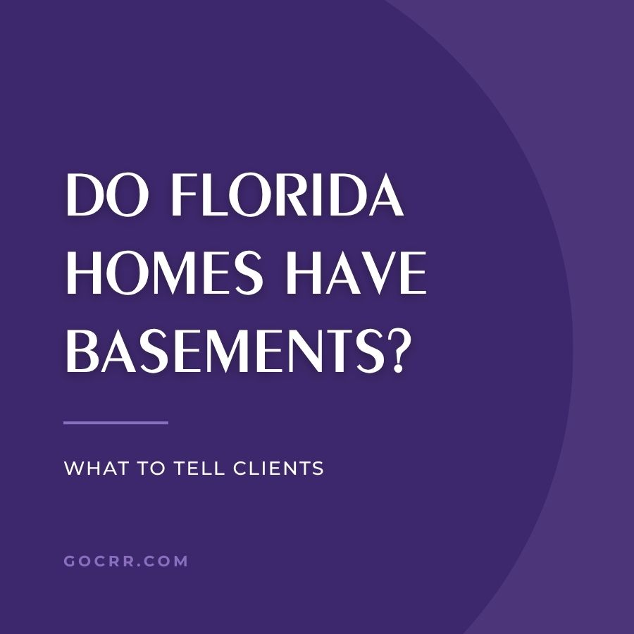 Florida Home Basements Do Florida Homes Have Basements? What to Tell Clients