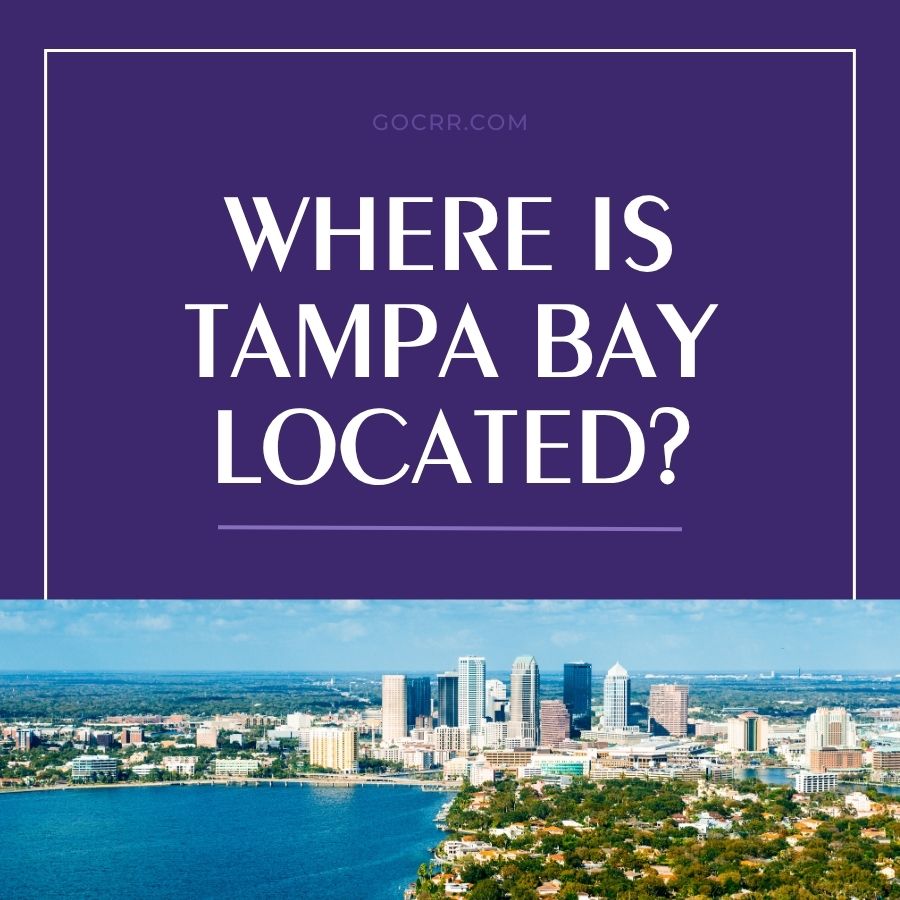 Where Is Tampa Bay Located Where Is Tampa Bay Located